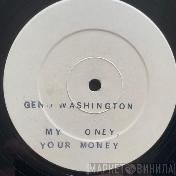 Geno Washington - My Money, Your Money