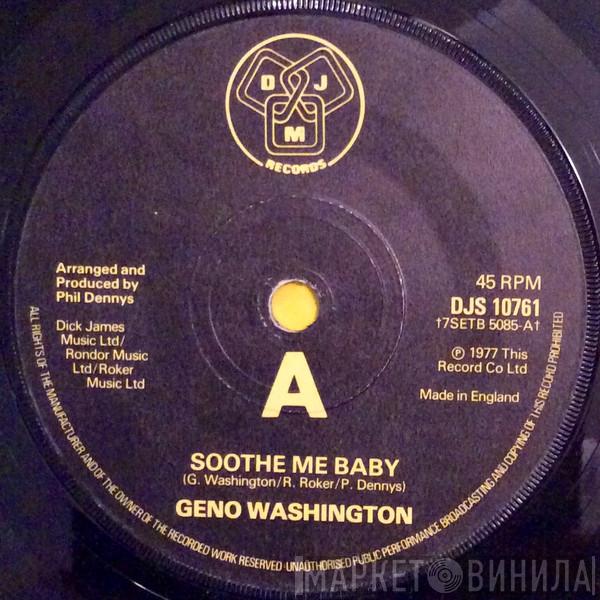Geno Washington - Soothe Me Baby