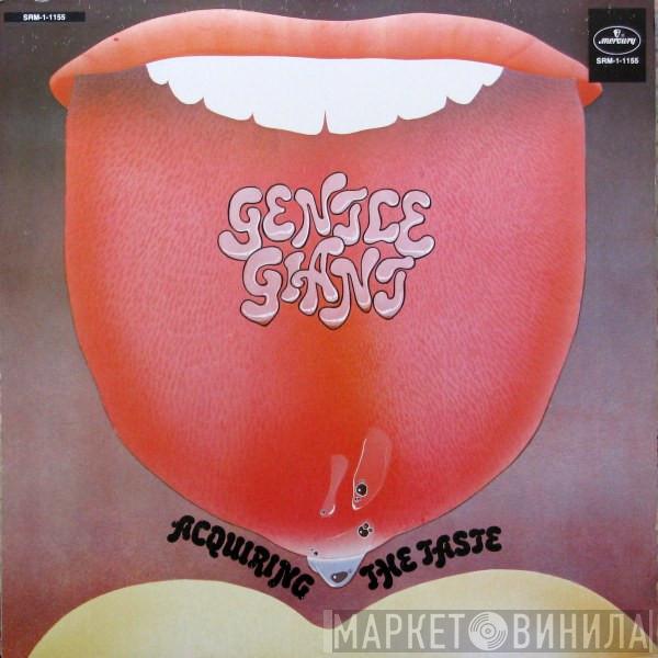  Gentle Giant  - Acquiring The Taste