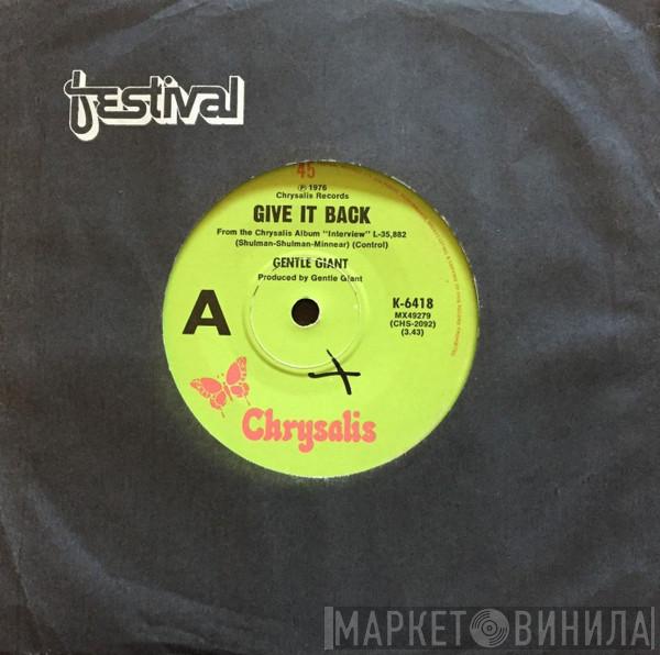  Gentle Giant  - Give It Back