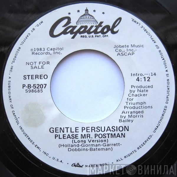 Gentle Persuasion - Please Mr. Postman