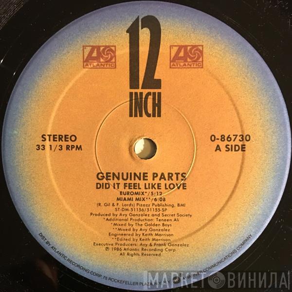  Genuine Parts  - Did It Feel Like Love