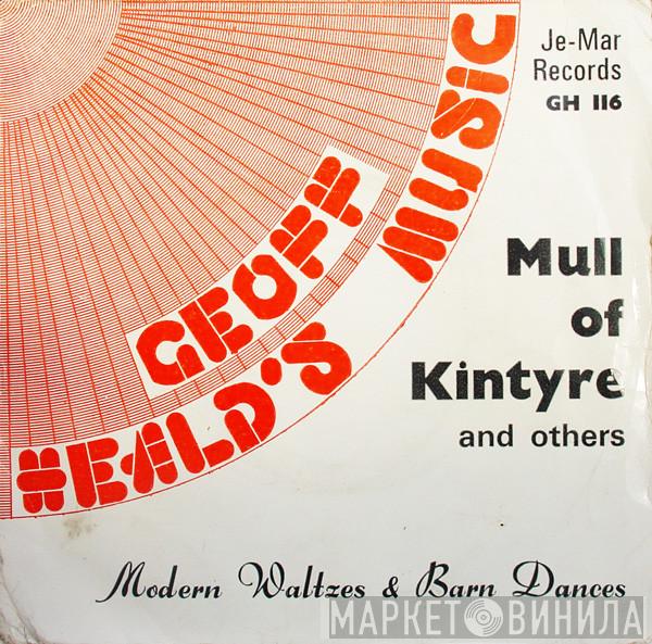 Geoff Heald's Music - Mull Of Kintyre And Others