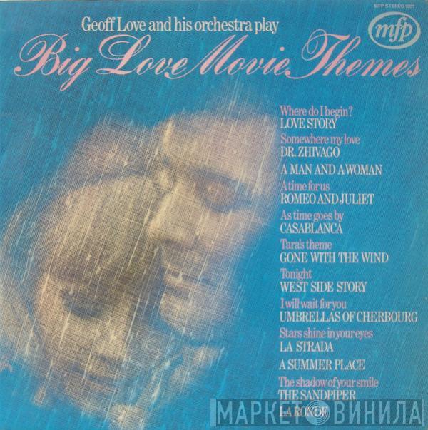 Geoff Love & His Orchestra - Big Love Movie Themes