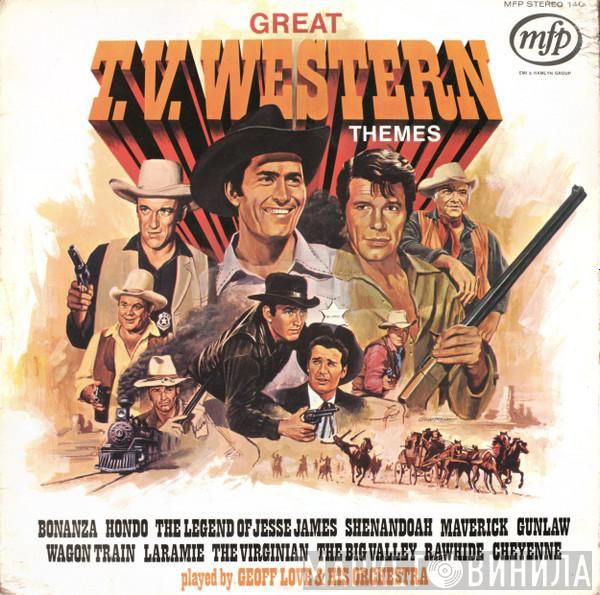 Geoff Love & His Orchestra - Great T.V. Western Themes