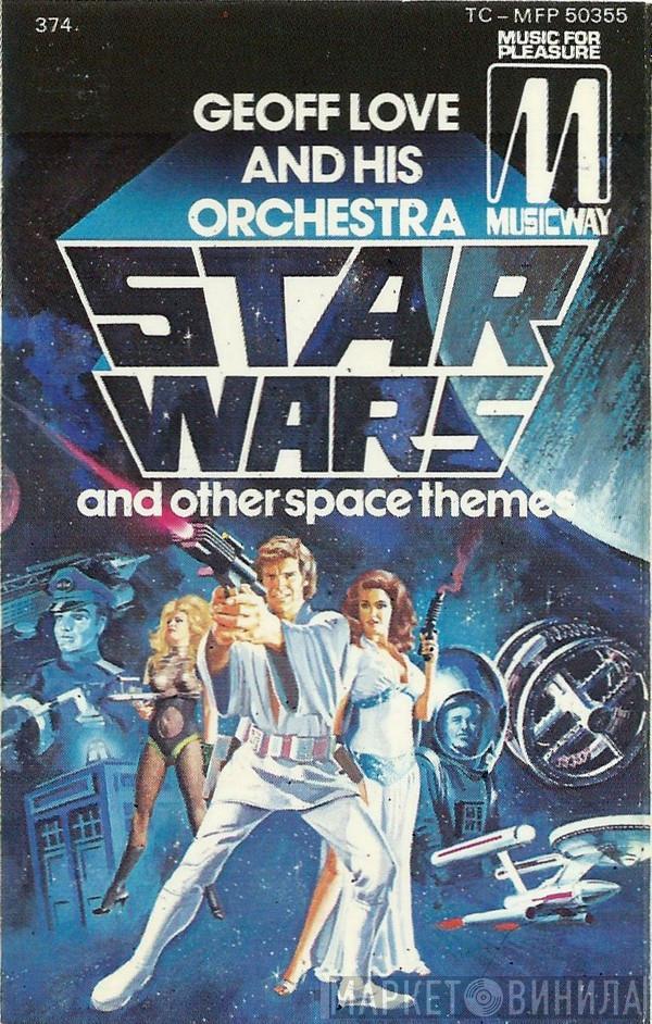 Geoff Love & His Orchestra - Star Wars And Other Space Themes