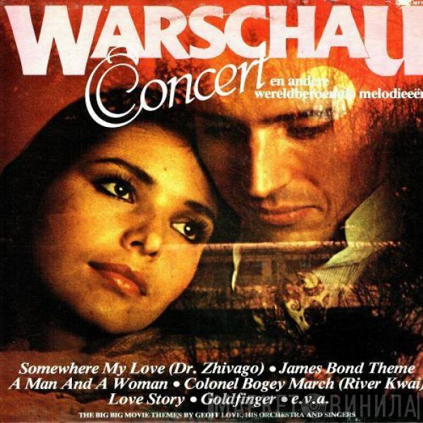 Geoff Love, His Orchestra & Singers - Warschau Concert En Andere Wereldberoemde Melodieeën