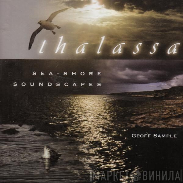 Geoff Sample - Thalassa: Sea-shore Soundscapes