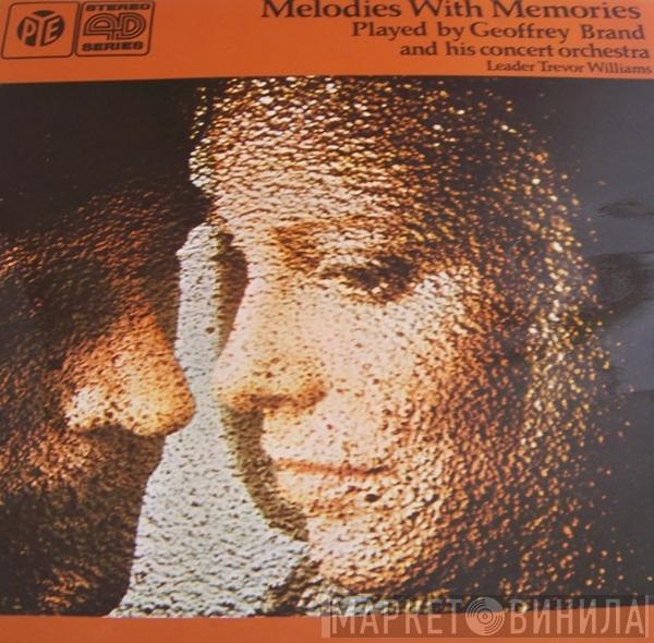 Geoffrey Brand And His Orchestra - Melodies With Memories