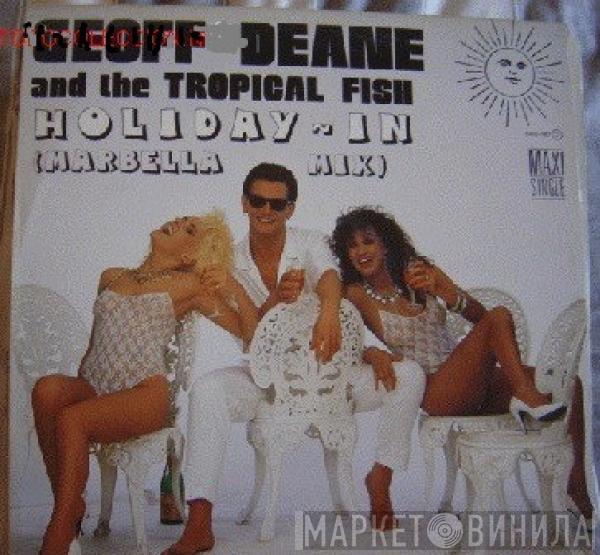 Geoffrey Deane, The Tropical Fish - Holiday-in (Marbella Mix)
