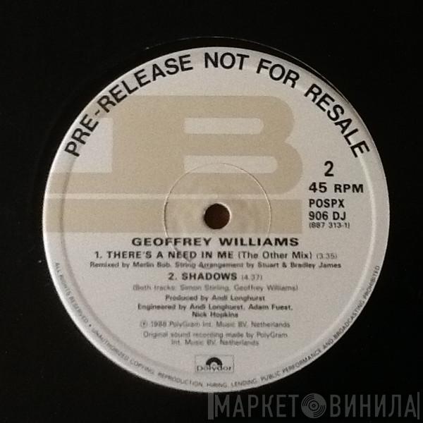 Geoffrey Williams - There's A Need In Me
