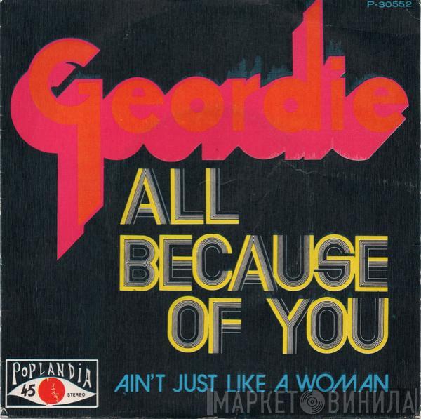 Geordie - All Because Of You