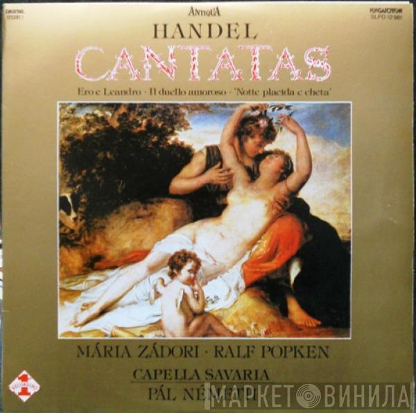 Georg Friedrich Händel, Mária Zádori, Ralf Popken, Pál Németh, Capella Savaria - Kantáták / Cantatas