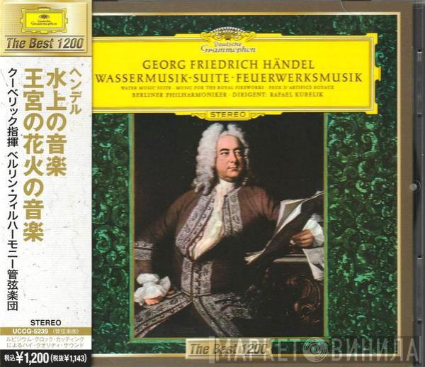 - Georg Friedrich Händel , Berliner Philharmoniker  Rafael Kubelik  - Wassermusik - Suite • Feuerwerksmusik