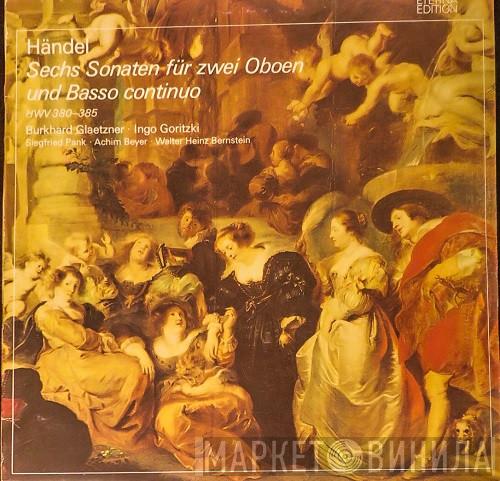 - Georg Friedrich Händel , Burkhard Glaetzner  Ingo Goritzki  - Sechs Sonaten Für Zwei Oboen Und Basso Continuo Hwv 380-385
