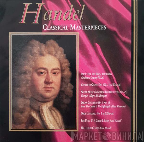 Georg Friedrich Händel - Classical Masterpieces