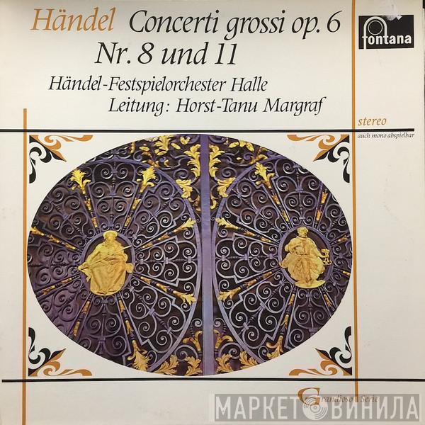  Georg Friedrich Händel  - Concert grossi op. 6 Nr 8 und 11