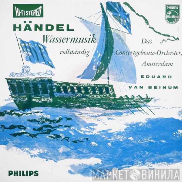– Georg Friedrich Händel , Concertgebouworkest  Eduard van Beinum  - Wassermusik (Vollständig)