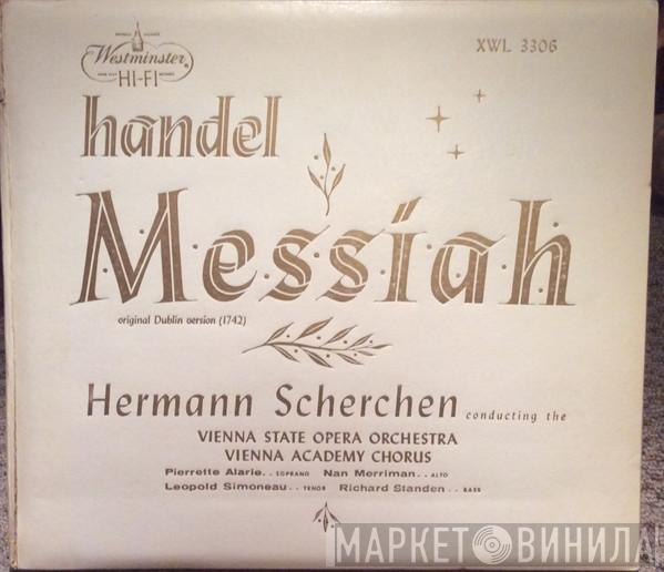 , Georg Friedrich Händel Conducting The Hermann Scherchen , Orchester Der Wiener Staatsoper  Wiener Akademie Kammerchor  - Messiah