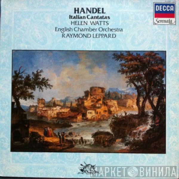 Georg Friedrich Händel, Helen Watts, English Chamber Orchestra, Raymond Leppard - Italian Cantatas