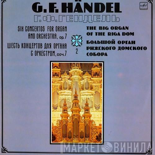 - Georg Friedrich Händel , Jevgēņija Ļisicina , Latvian Philharmonic Chamber Orchestra  Tovijs Lifšics  - Six Concertos For Organ And Orchestra, Op. 7 - 2