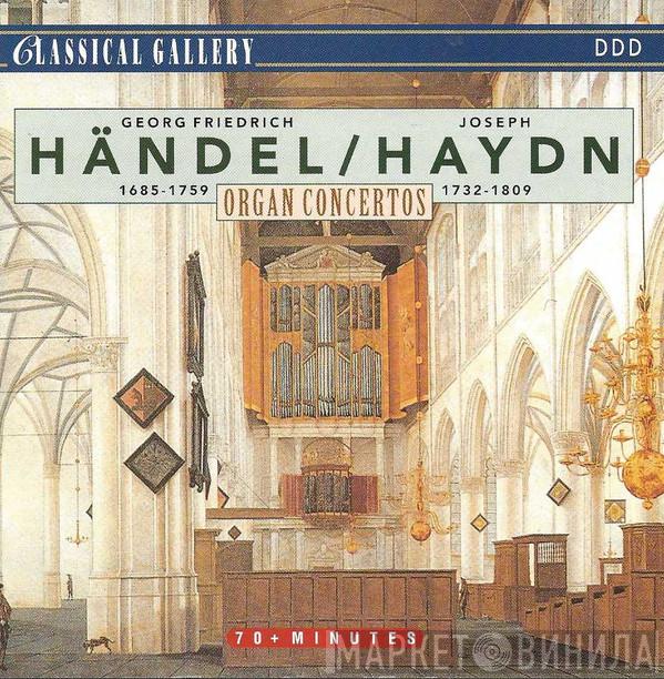 Georg Friedrich Händel, Joseph Haydn - Organ Concertos