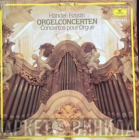 , Georg Friedrich Händel  Joseph Haydn  - Orgelconcerten (Concertos Pour Orgue)