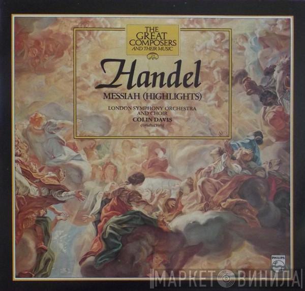 Georg Friedrich Händel, London Symphony Chorus, Sir Colin Davis - Messiah (Highlights)