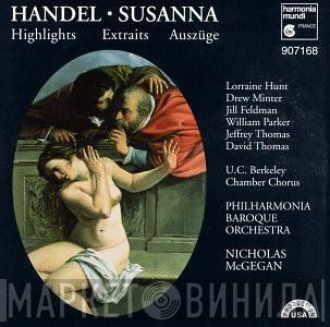 , Georg Friedrich Händel , Lorraine Hunt , Drew Minter , Jill Feldman , William Parker  , Jeffrey Thomas  , David Thomas  , University Of California Berkeley Chamber Chorus , Philharmonia Baroque Orchestra  Nicholas McGegan  - Susanna (Highlights)