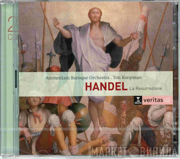 – Georg Friedrich Händel - Nancy Argenta - Barbara Schlick - Guillemette Laurens - Guy De Mey - Klaus Mertens - The Amsterdam Baroque Orchestra  Ton Koopman  - La Resurrezione