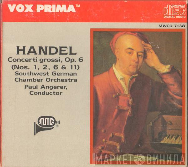, Georg Friedrich Händel , Südwestdeutsches Kammerorchester  Paul Angerer  - Concerti Grossi, Op. 6 (Nos. 1, 2, 6 & 11)