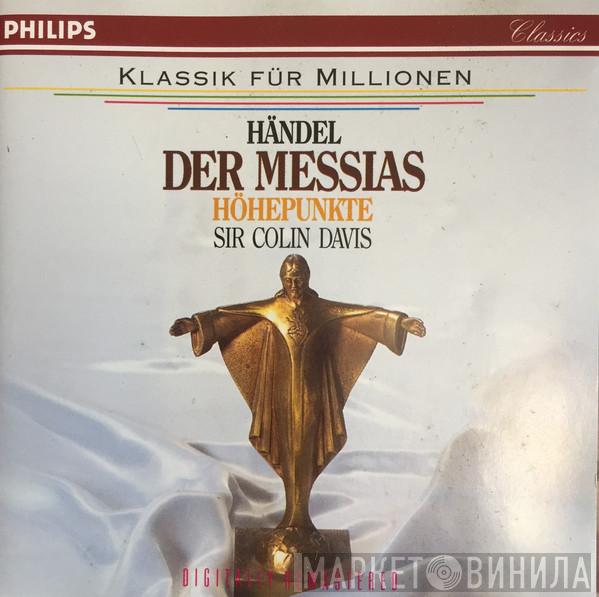 , Georg Friedrich Händel  Sir Colin Davis  - Der Messias Höhepunkte
