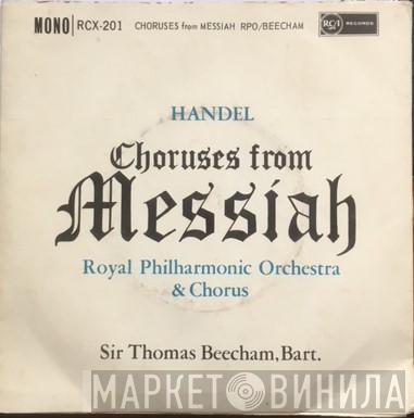 Georg Friedrich Händel, Sir Thomas Beecham, Royal Philharmonic Chorus - Choruses From Messiah