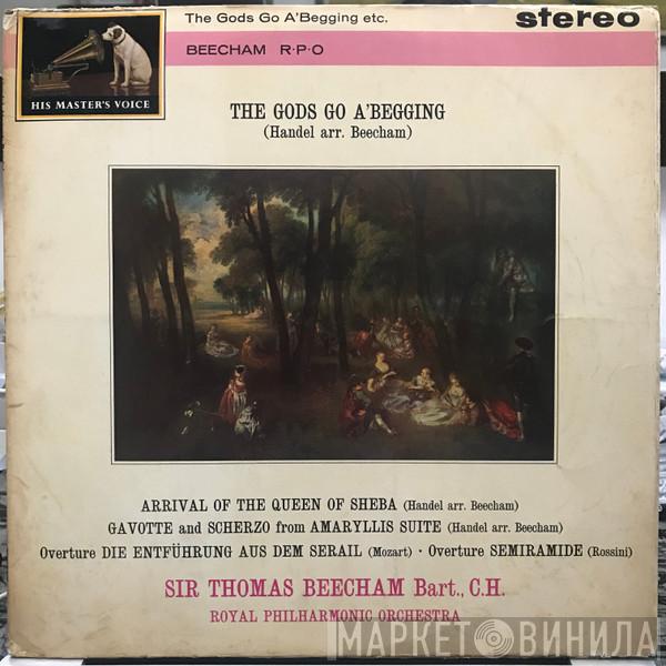 Georg Friedrich Händel, Sir Thomas Beecham, The Royal Philharmonic Orchestra - The Gods Go A'Begging