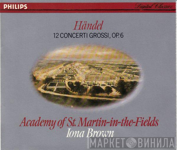 Georg Friedrich Händel, The Academy Of St. Martin-in-the-Fields, Iona Brown - 12 Concerti Grossi, Op.6