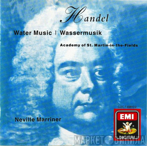 – Georg Friedrich Händel , The Academy Of St. Martin-in-the-Fields  Sir Neville Marriner  - Water Music | Wassermusik