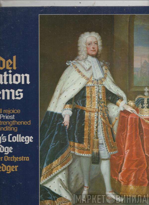 Georg Friedrich Händel, The King's College Choir Of Cambridge, English Chamber Orchestra, Philip Ledger - Coronation Anthem For George II (1727)