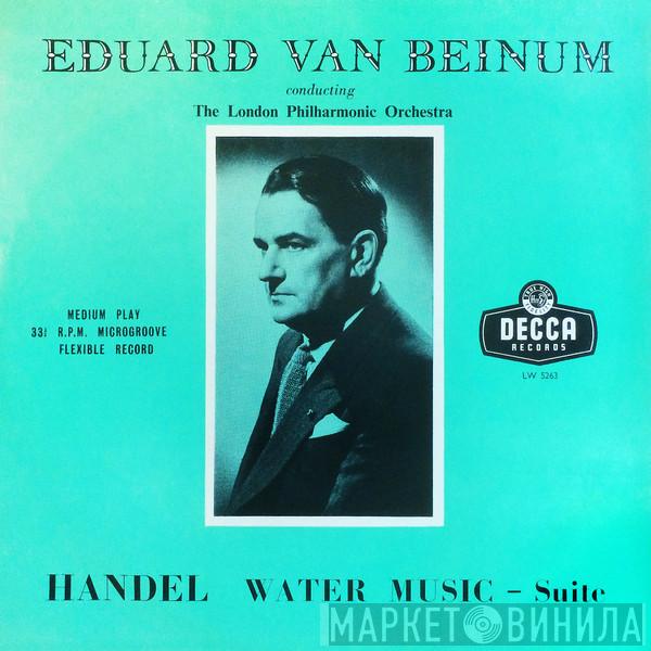 Georg Friedrich Händel, The London Philharmonic Orchestra, Eduard van Beinum - Water Music - Suite