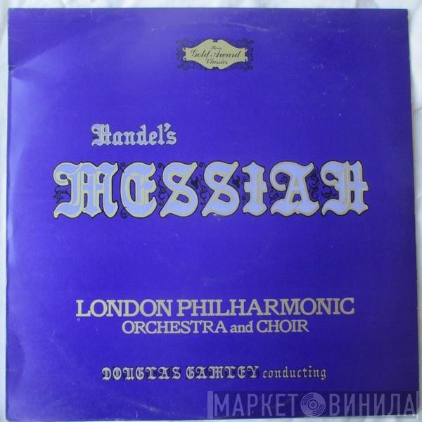 Georg Friedrich Händel, The London Philharmonic Orchestra, The London Philharmonic Choir, Douglas Gamley - Messiah