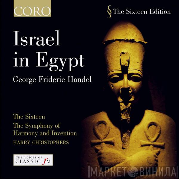 Georg Friedrich Händel, The Sixteen, The Symphony Of Harmony And Invention, Harry Christophers - Israel In Egypt