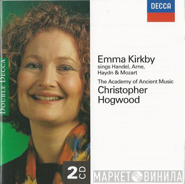 Georg Friedrich Händel, Thomas Arne, Joseph Haydn, Wolfgang Amadeus Mozart, Emma Kirkby, The Academy Of Ancient Music, Christopher Hogwood - Emma Kirkby Sings Handel, Arne, Haydn & Mozart