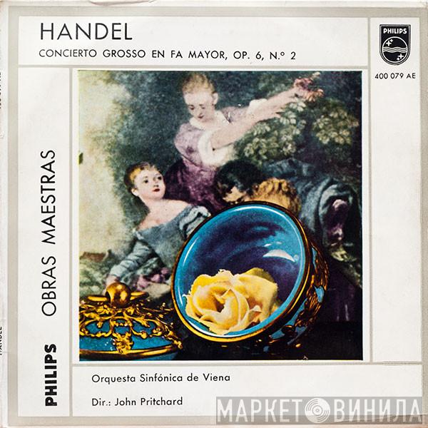 - Georg Friedrich Händel , Wiener Symphoniker  John Pritchard  - Concierto Grosso En Fa Mayor, Op. 6, Nº 2