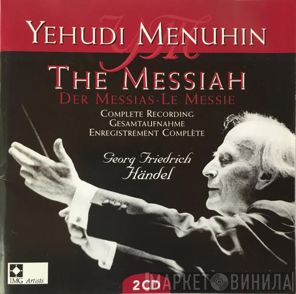 , Georg Friedrich Händel  Yehudi Menuhin  - The Messiah=Der Messias=Le Messie