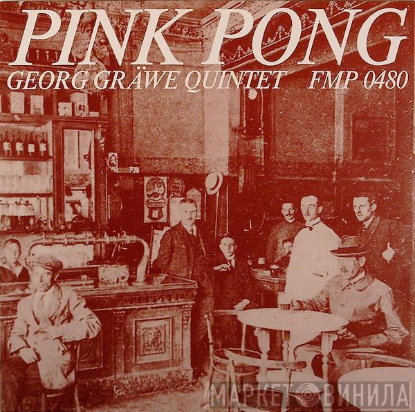 Georg Gräwe Quintett - Pink Pong