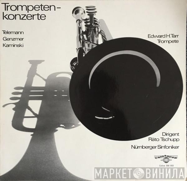Georg Philipp Telemann, Harald Genzmer, Joseph Kaminski, Edward H. Tarr, Räto Tschupp - Trompeten-Konzerte