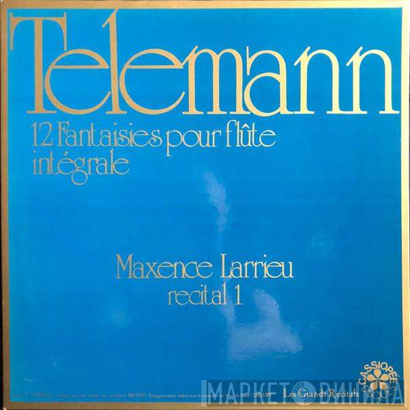 Georg Philipp Telemann, Maxence Larrieu - 12 Fantaisies Pour Flûte (Intégrale)