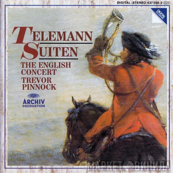 , Georg Philipp Telemann , The English Concert  Trevor Pinnock  - Suiten