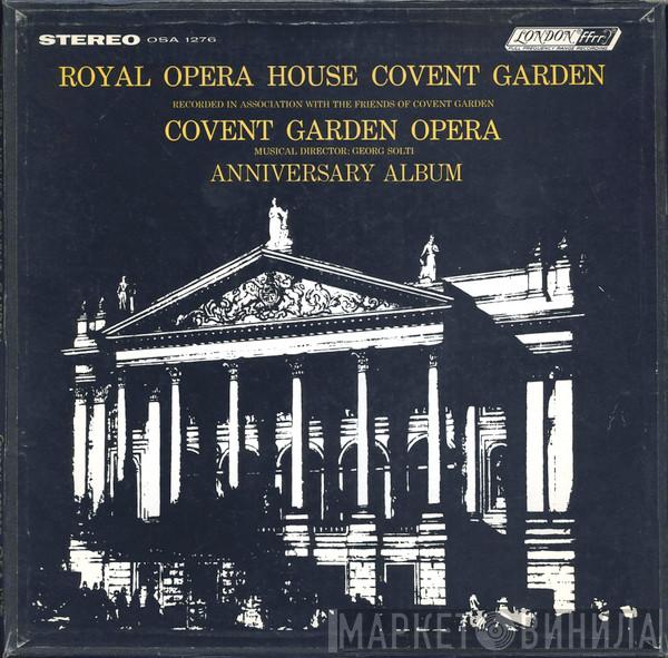  Georg Solti  - Royal Opera House Covent Garden: Covent Garden Opera House Anniversary Album
