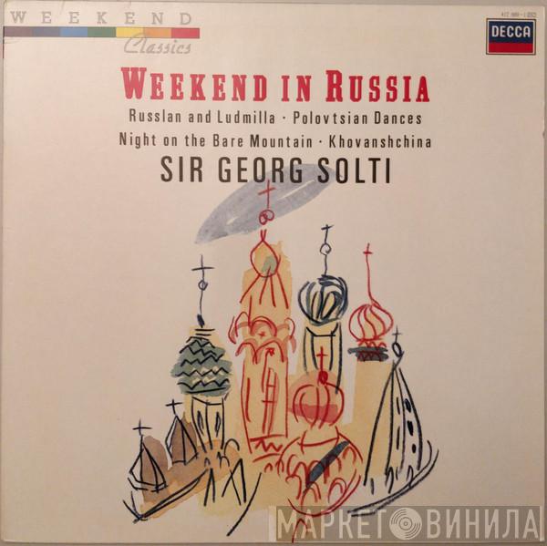 Georg Solti - Weekend In Russia