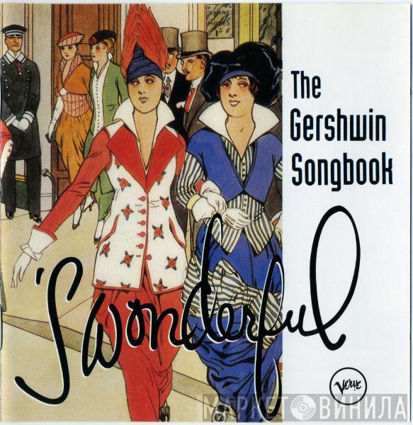 George & Ira Gershwin - The Gershwin Songbook - 'S Wonderful